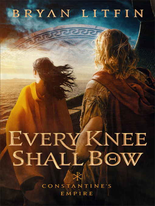 Title details for Every Knee Shall Bow by Bryan Litfin - Available